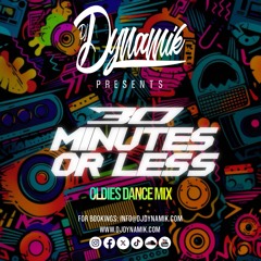30 Minutes or Less (Oldies Dance Mix)