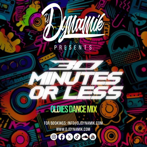 30 Minutes or Less (Oldies Dance Mix)