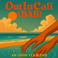 Nicki Minaj x Snowsa - Out In Cali (BAB) (An Ohhh Yea Blend)