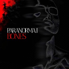 Paranormal - Bones