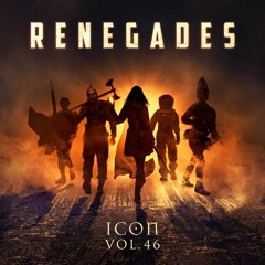 ICON Vol. 46 Renegades