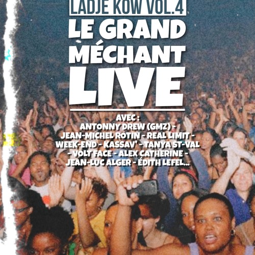 Ladjé Kow Vol.4 Édition Le Grand Méchant Live