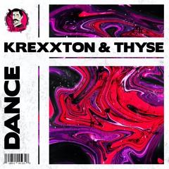 Krexxton & Thyse - Dance