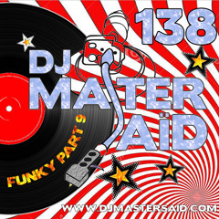 DJ Master Saïd's 100% Funky Mix Part 9 Volume 138