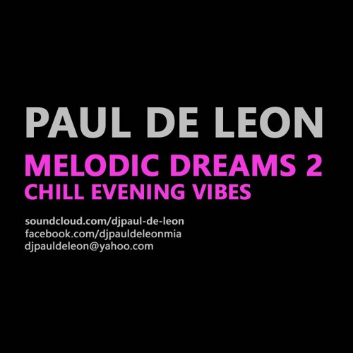 Melodic Dreams 2: Chill Vibes