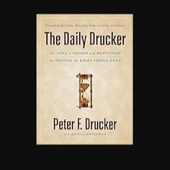 Ebook PDF  📖 The Daily Drucker: 366 Days of Insight and Motivation for Getting the Right Things Do