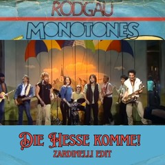 Rodgau Monotones - Die Hesse komme! - Zardinelli Edit (FREE DOWNLOAD)