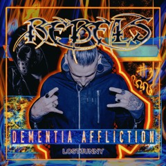 RebelsPodcasts #37 - Dementia Affliction