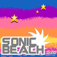 HAYK - Sonic Beach [REUPLOAD 2025]