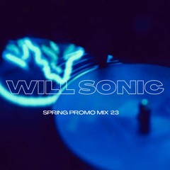 Will Sonic Spring Promo Mix '23