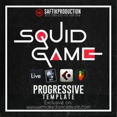 Squid Games - FL Studio Progressive Template