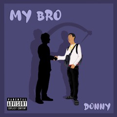 My Bro