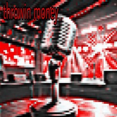 THROWIN MONEY w/ 51LIGHTS [PROD JOYFUL & FROZY]
