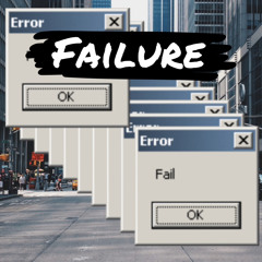 Failure (Cut version)