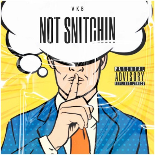 Not Snitchin
