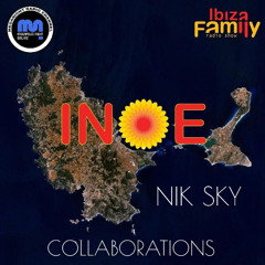NIK SKY (MERCADILLO SANT JORDI) #4 - COLLABORATIONS | INOE radioshow by IBIZAFAMILY | MEGANIGHT RADIO | 05.07.25 | #271