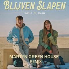 MGM Presents Snelle & Maan - Blijven Slapen ( Martyn Green House Remix )FREE DOWNLOAD!