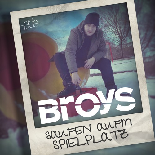 BroyS - Saufen aufm Spielplatz (Prod. by Pbb Yea)