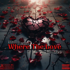 Where The Love Ft. Lil Stee (Official Audio)