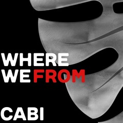 Cabi - Where We From