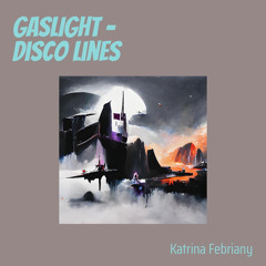 Gaslight - Disco Lines
