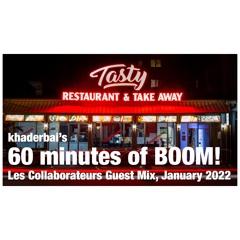 khaderbai's 30 minutes of BOOM! 60 minutes Special – Les Collaborateurs Guest Mix, January 2022