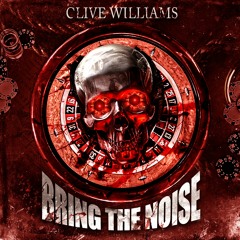 Clive Williams - Bring The Noise (Original Mix)