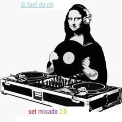 Set Mixado 2024 -  Dj Fael Da Ch - 2.0 Mstr