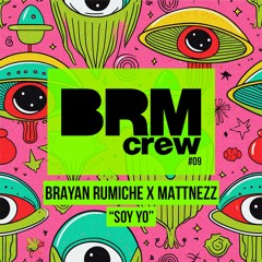 BRAYAN RUMICHE X MATTNEZZ - Soy Yo (Edit) | FREE DOWNLOAD