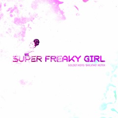 Nicki Minaj - Super Freaky Girl (Golden Kong 'Bailinho' Remix)