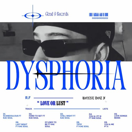 Dysphoria - "The Love Or Lust Album"