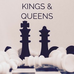 Kings & Queens