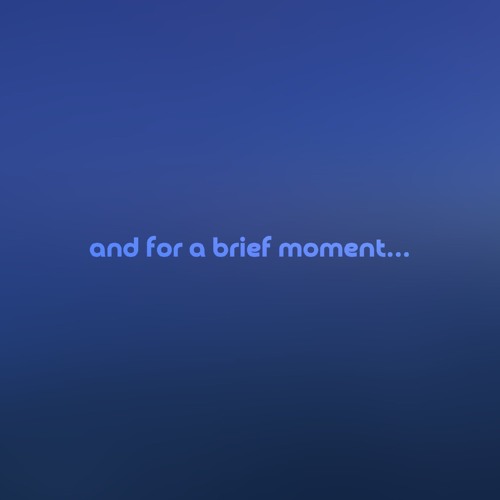 and for a brief moment, we were— by bonjr — but it's a + slowed version.