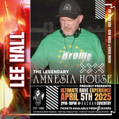 LEE HALL AMNESIA HOUSE RAVE EXPERIANCE 2 VIP GLOBAL BAR
