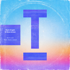 All 4 Love (feat. Tasty Lopez) (Extended Mix)