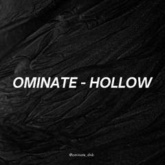 Ominate - Hollow (Free Download)