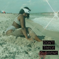 Dont -  Trece Capone Prod.Dev Tha Great
