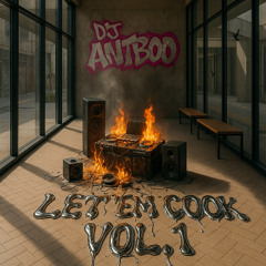 DJ Antboo Presents - Let Em Cook Vol.1 (High Energy Mix)