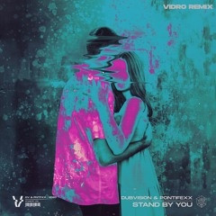 Stand By You (Vidro Remix)