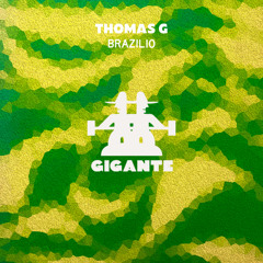 Thomas G - Brazilio
