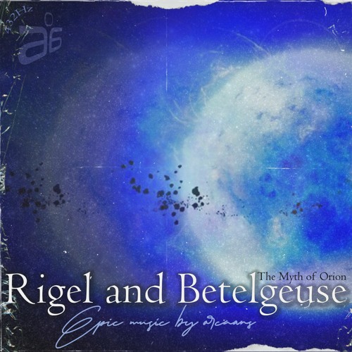 Rigel and Betelgeuse