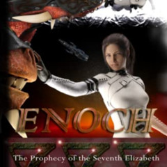 GET PDF ☑️ Enoch (The Prophecy of the Seventh Elizabeth) by  Jarrod L Edge KINDLE PDF