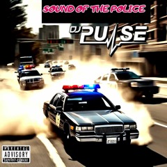 DJ Pulse Sound Of The Police