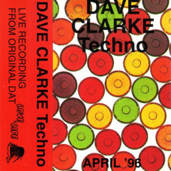 Dave Clarke -Love Of Life - Techno April '96