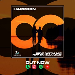 Harpoon - Ride With Me Feat. Daniella Lewis
