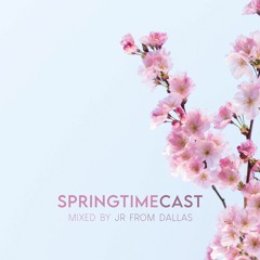 Springtime Cast - Mixed By JR From Dallas