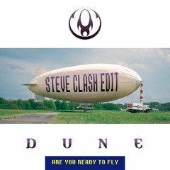 Dune - Are You Ready To Fly (Steve Clash Edit)
