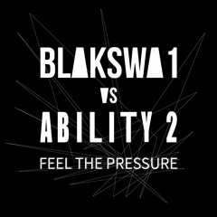 Feel The Pressure - Pressure remix by BlakSwa1 - pre release sample