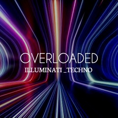 Illuminati - Overloaded