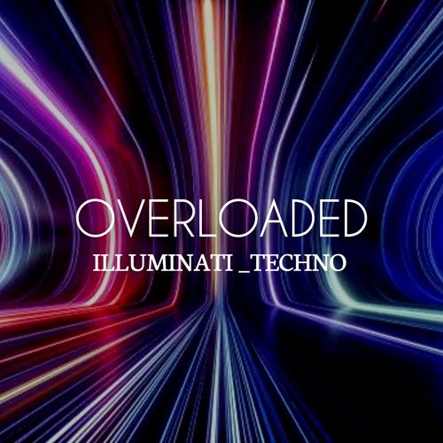 Illuminati - Overloaded